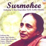 Surmohee (Enchanting & Rare Compositions of Dr. Sushila Pohankar) - Swati Natekar Song Download